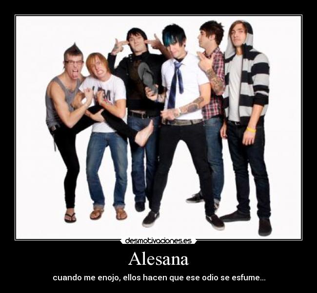 Alesana - cuando me enojo, ellos hacen que ese odio se esfume...