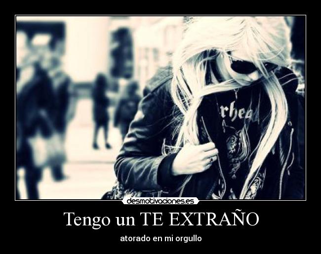Tengo un TE EXTRAÑO - 