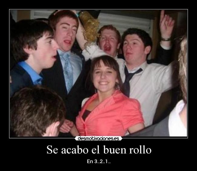 Se acabo el buen rollo - 