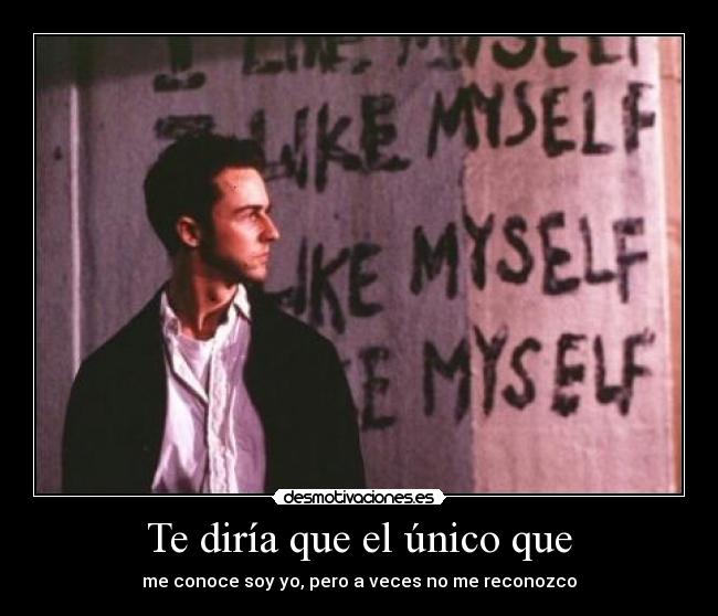 Te diría que el único que -