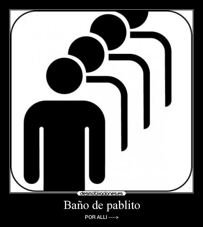 Baño de pablito - 