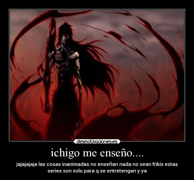 ichigo me enseño.... -