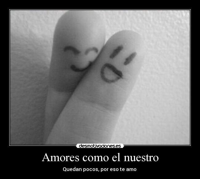 Amores como el nuestro -