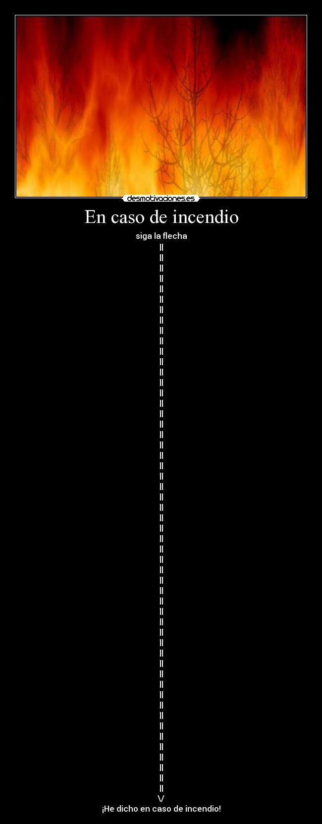 En caso de incendio - siga la flecha
||
||
||
||
||
||
||
||
||
||
||
||
||
||
||
||
||
||
||
||
||
||
||
||
||
||
||
||
||
||
||
||
||
||
||
||
||
||
||
||
||
||
||
||
||
||
||
||
||
||
||
||
||
\/
¡He dicho en caso de incendio!
