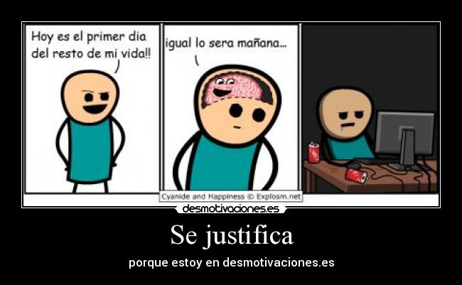 Se justifica - porque estoy en desmotivaciones.es