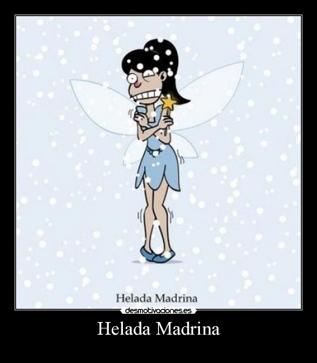 Helada Madrina -