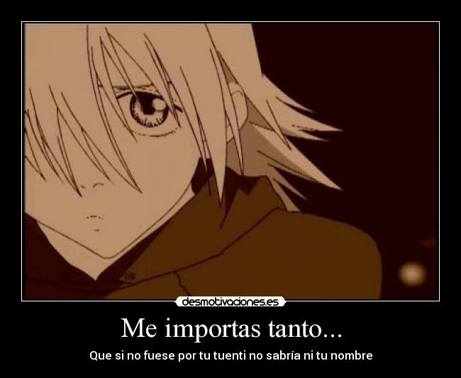 Me importas tanto... - 