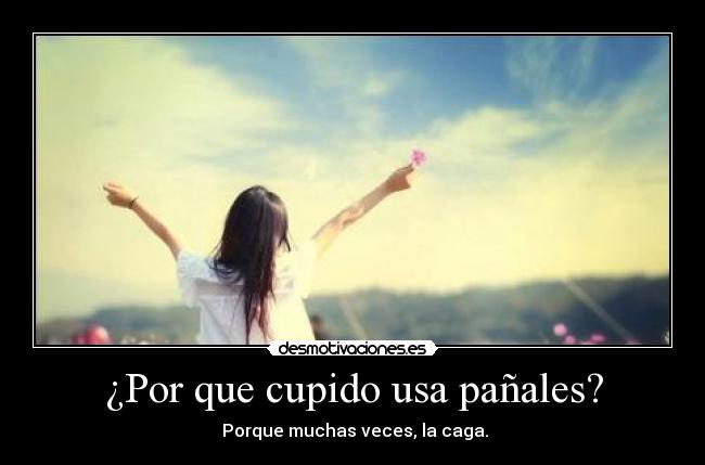 ¿Por que cupido usa pañales? -