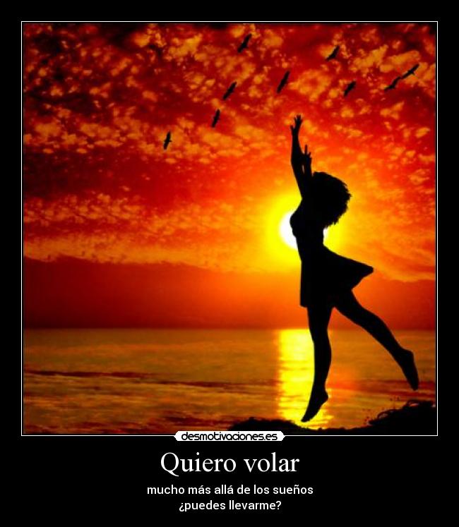 Quiero volar -
