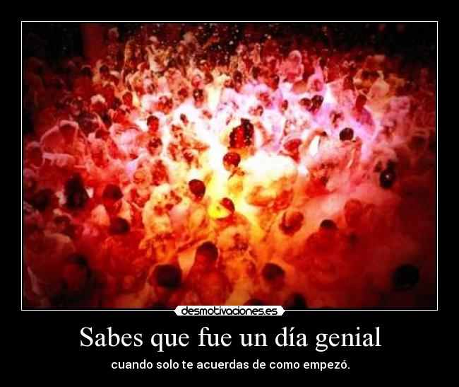 Sabes que fue un día genial - 