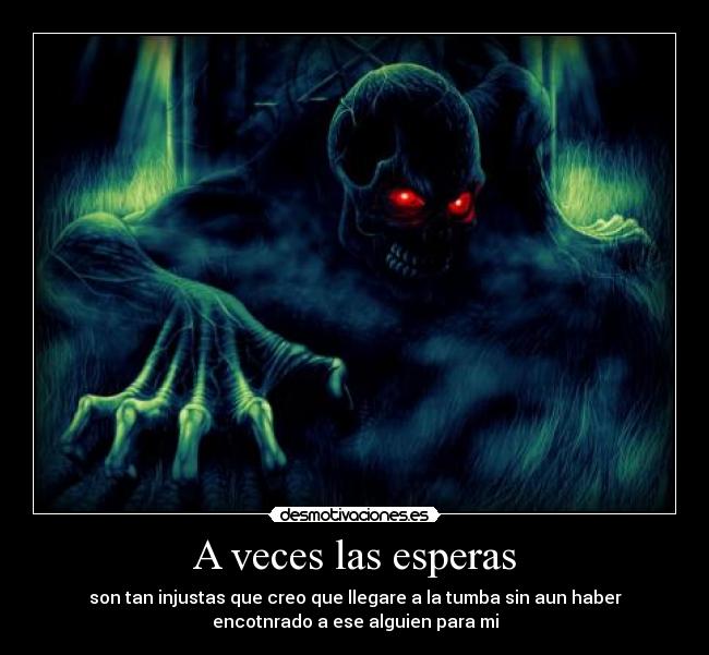 A veces las esperas -