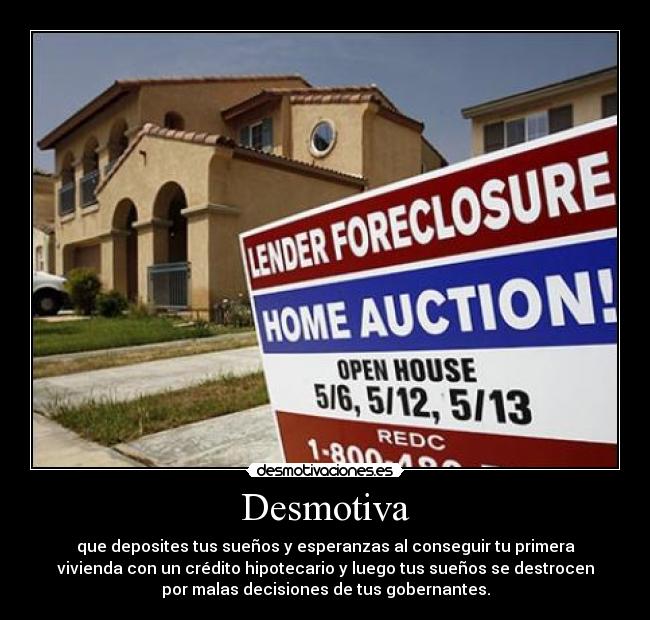 carteles foreclosure dream desmotivaciones