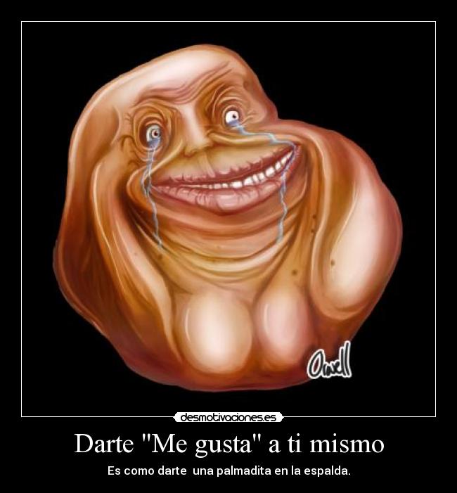 Darte Me gusta a ti mismo - Es como darte  una palmadita en la espalda.