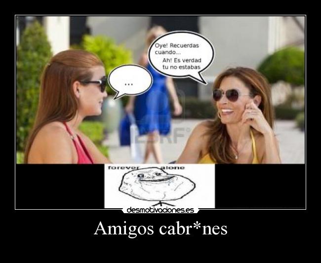 Amigos cabr*nes -