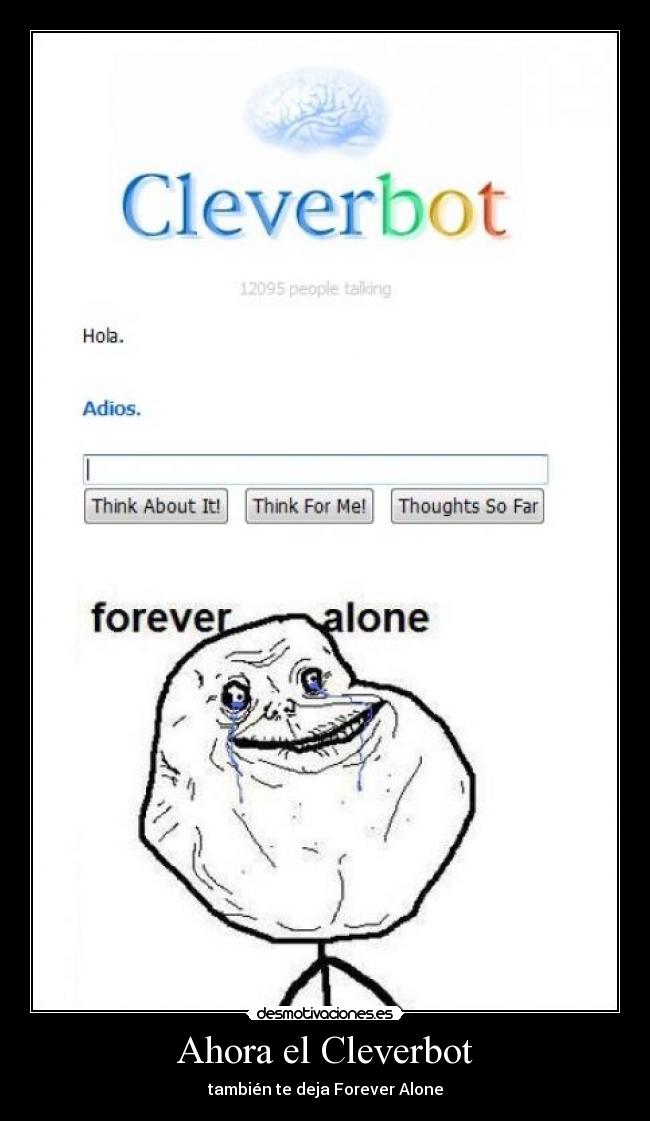 Ahora el Cleverbot -