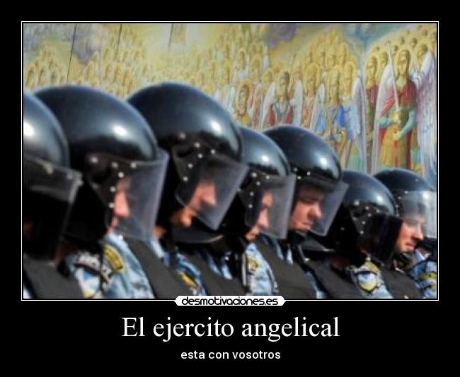 El ejercito angelical - esta con vosotros