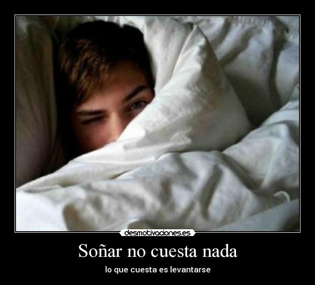 Soñar no cuesta nada - 