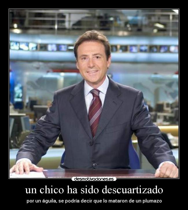 un chico ha sido descuartizado -