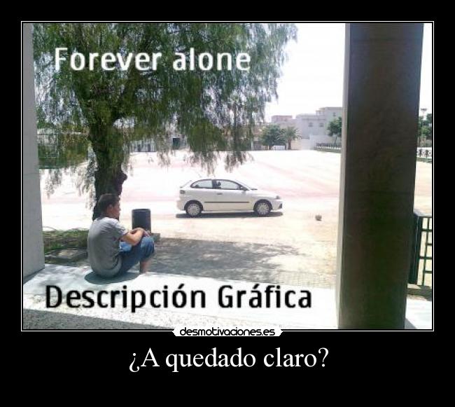 ¿A quedado claro? - 