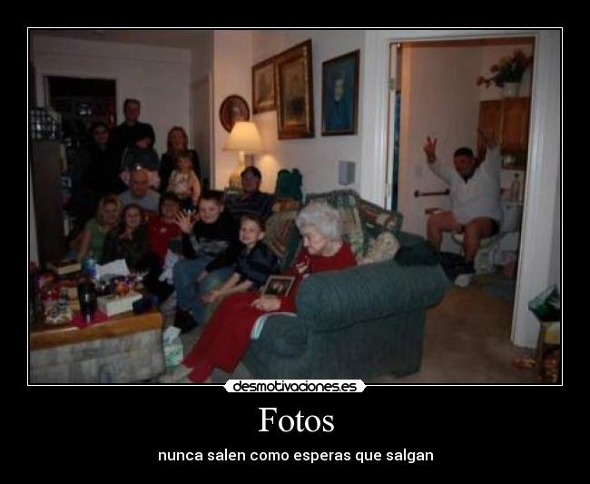 Fotos - nunca salen como esperas que salgan