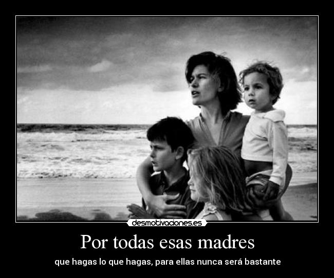 Por todas esas madres - 