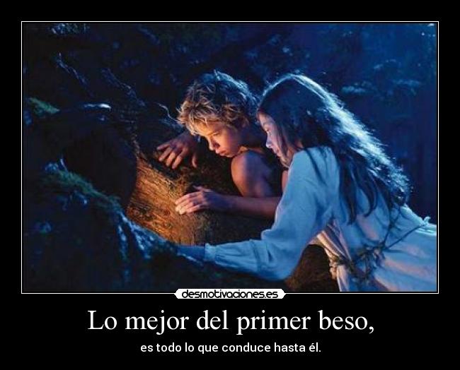 Lo mejor del primer beso, - 