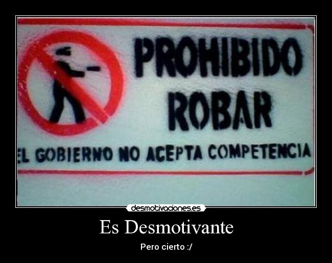 Es Desmotivante - Pero cierto :/