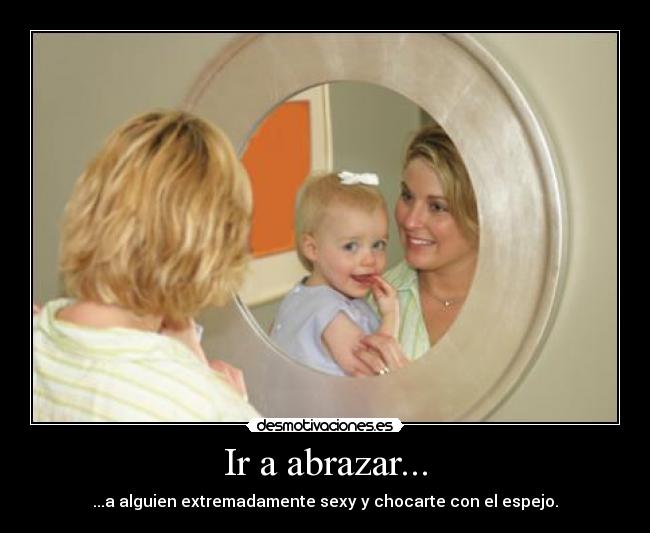 Ir a abrazar... - 