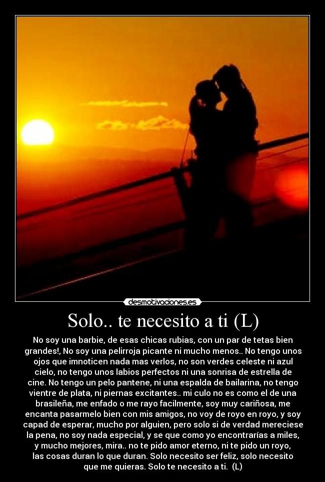 Solo.. te necesito a ti (L) - 