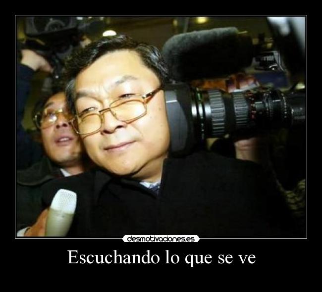 Escuchando lo que se ve -