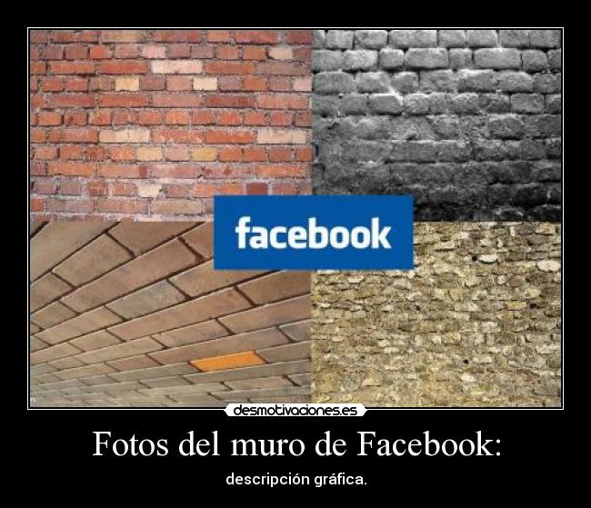 Fotos del muro de Facebook: - descripción gráfica.