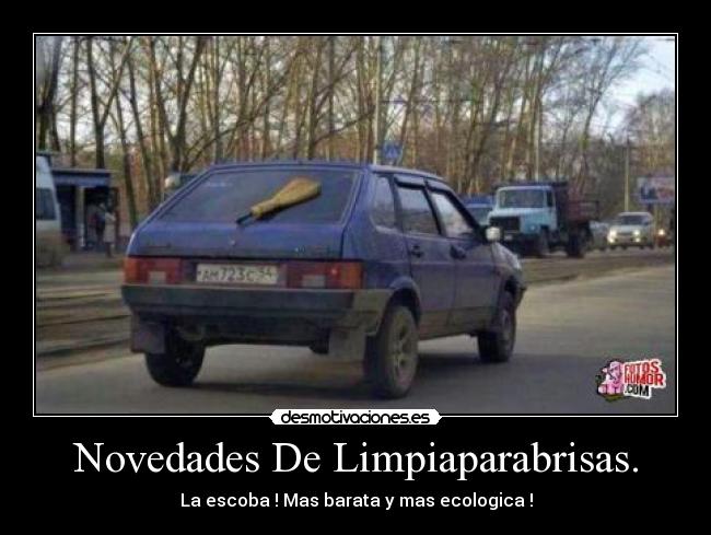 Novedades De Limpiaparabrisas. - La escoba ! Mas barata y mas ecologica !