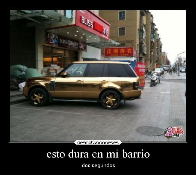 esto dura en mi barrio - 