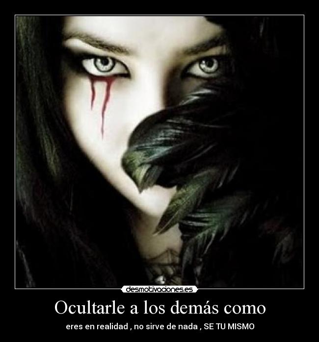 Ocultarle a los demás como -