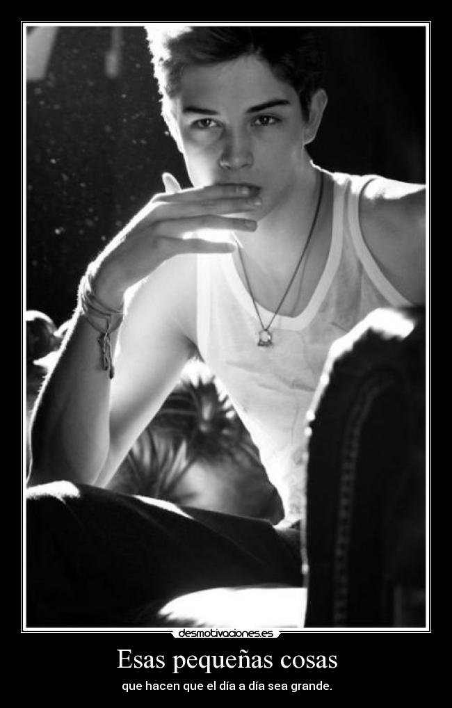 Esas pequeñas cosas - que hacen que el día a día sea grande.