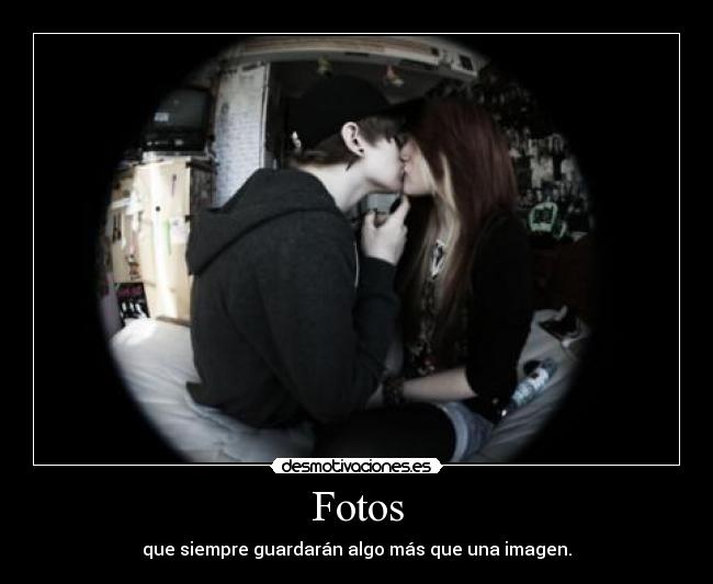 Fotos - que siempre guardarán algo más que una imagen.