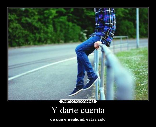 Y darte cuenta - 