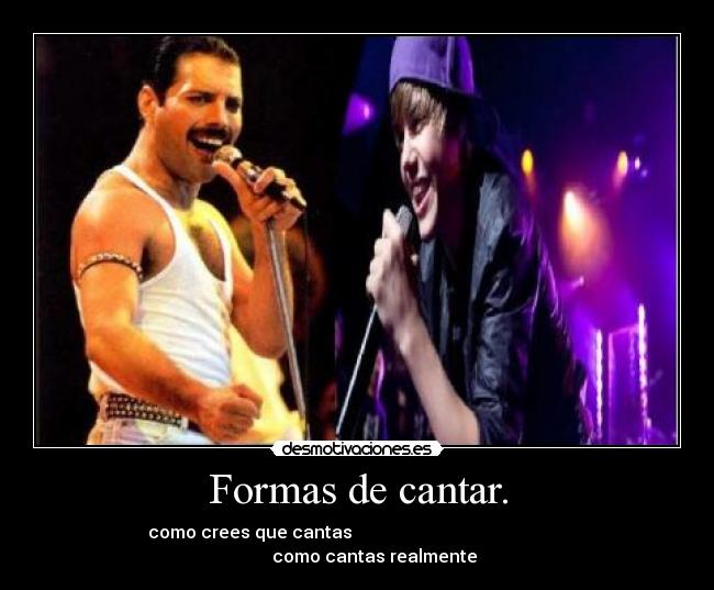 Formas de cantar. - como crees que cantas                                                          como cantas realmente
