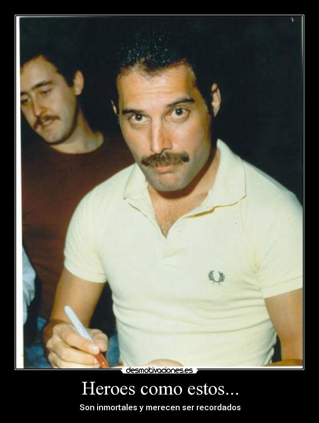 Heroes como estos... -