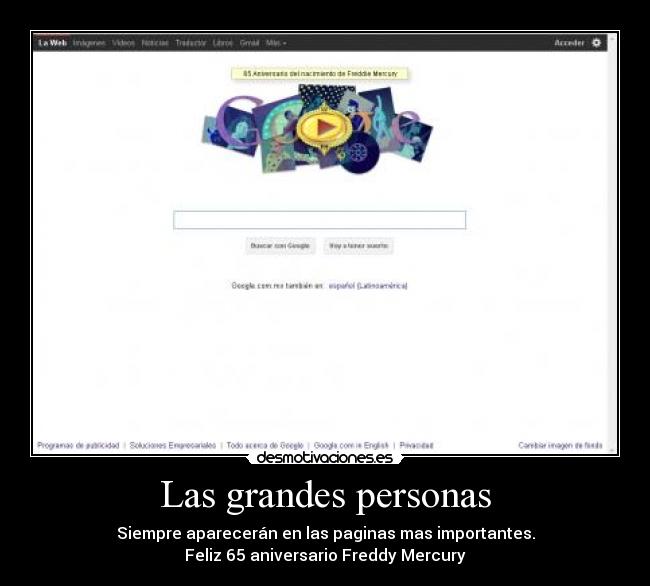 Las grandes personas - Siempre aparecerán en las paginas mas importantes.
Feliz 65 aniversario Freddy Mercury