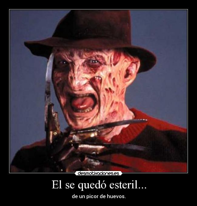 El se quedó esteril... -