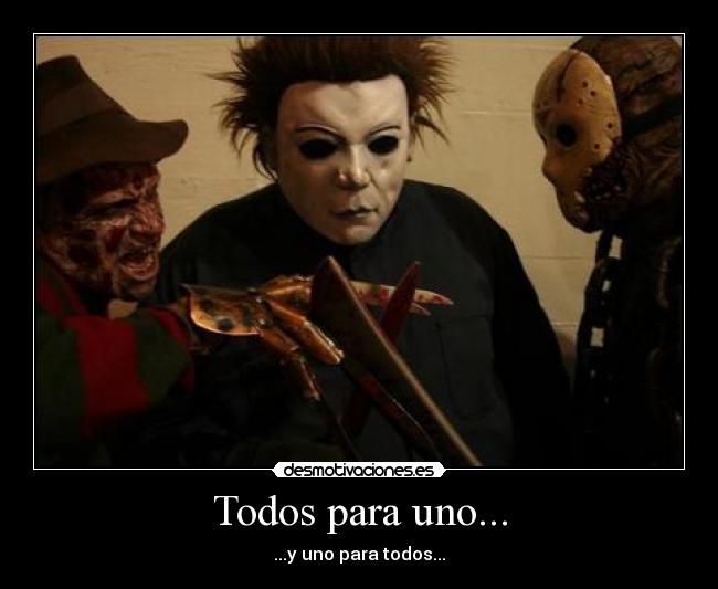 carteles mike myers freddy krueger jason voorhees mosqueteros desmotivaciones