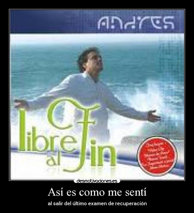 Así es como me sentí - 