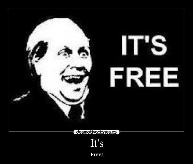 Its - Free!