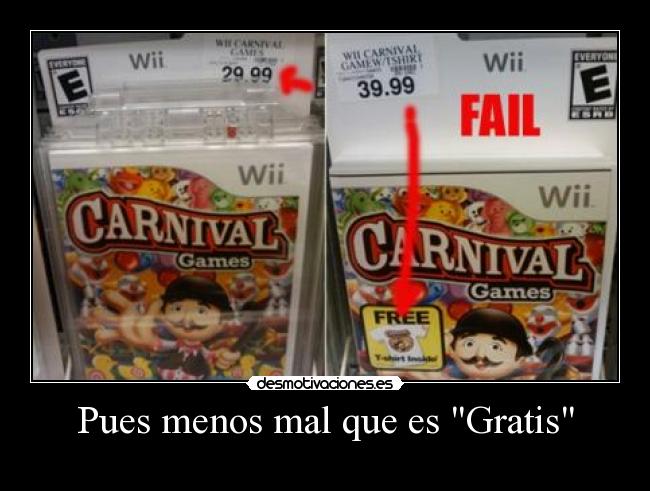 Pues menos mal que es Gratis -
