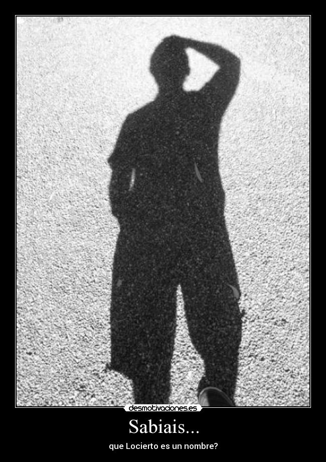 carteles locierto desmotivaciones