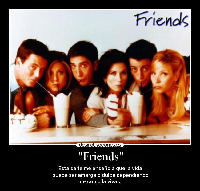 carteles friends desmotivaciones