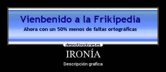 carteles ironia desmotivaciones