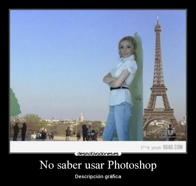 No saber usar Photoshop - 