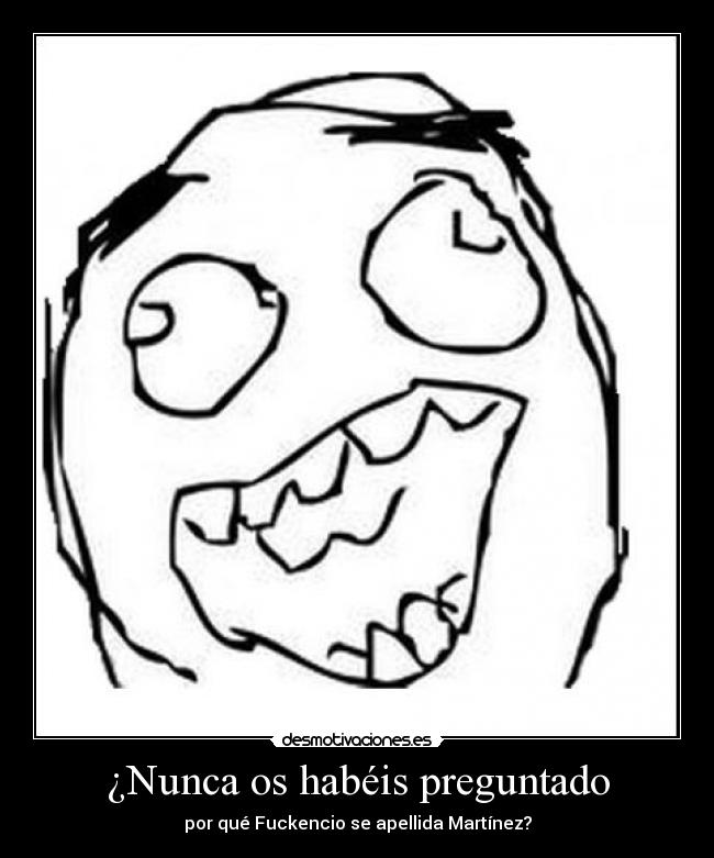 ¿Nunca os habéis preguntado - 